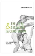 Ehe, Liebe und Sexualität im Christentum