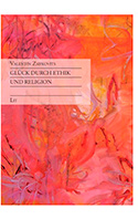 Glück durch Ethik und Relegion